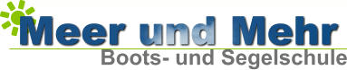Meer und Mehr Boots- und Segelschule